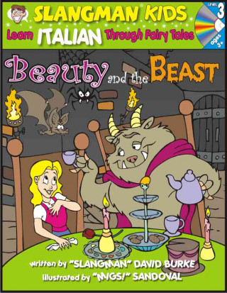 Beauty & the Beast (Level 3): Learn Italian Through Fairy Tales