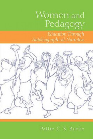 Women and Pedagogy: Education Through Autobiographical Narrative