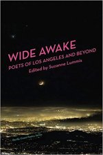 Wide Awake: Poets of Los Angeles and Beyond