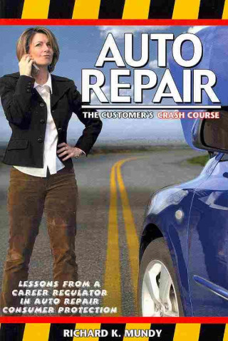 Auto Repair: The Customer's Crash Course