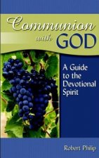 COMMUNION WITH GOD A GUIDE TO THE DEVOTI