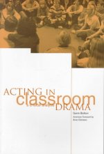 Acting in Classroom Drama: A Critical Analysis