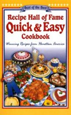 Recipe Hall of Fame Quick & Easy Cookbook: Winning Recipes from Hometown America