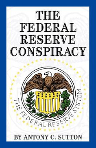 Federal Reserve Conspiracy