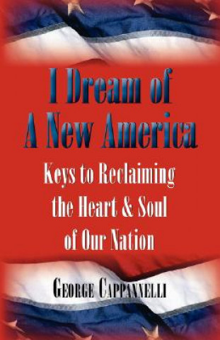 I Dream of a New America