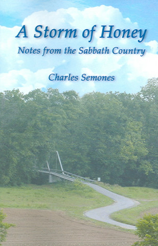A Storm of Honey -- Notes from the Sabbath Country