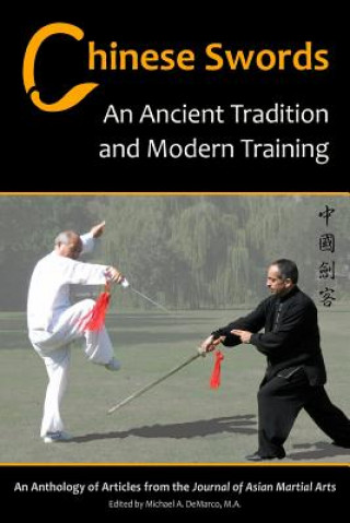 Chinese Swords: An Ancient Tradition and Modern Training