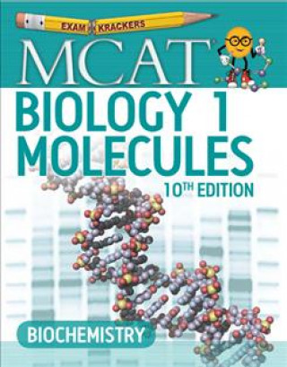 10th Edition Examkrackers MCAT Biology I: Molecules