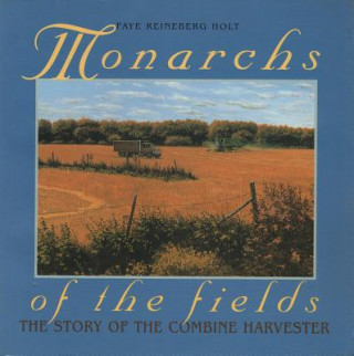 Monarchs of Fields-Combines