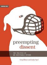Preempting Dissent: The Politics of an Inevitable Future