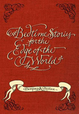 Bedtime Stories for the Edge of the World