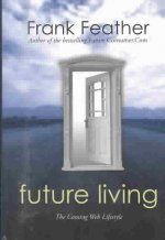 Future Living: The Coming Web Lifestyle