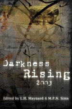 Darkness Rising 2003