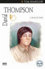 David Thompson: A Trail by Stars