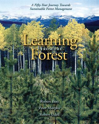 Learning from the Forest: A Fifty-Year Journey Towards Sustainable Forest Management