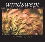 Windswept: A Passionate View of the Prairie Grasslands