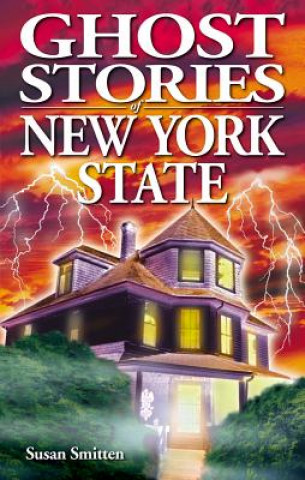 Ghost Stories of New York State