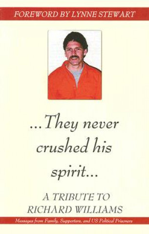 They Never Crushed His Spirit: A Tribute to Richard Williams