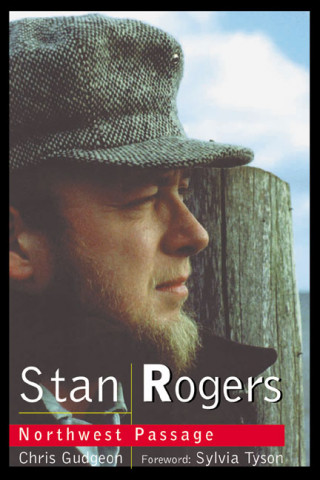 Stan Rogers: Northwest Passage