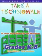Take a Technowalk: Materials & Structures