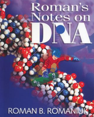 Roman's Notes on DNA