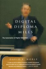 Digital Diploma Mills: The Automation of Higher Education