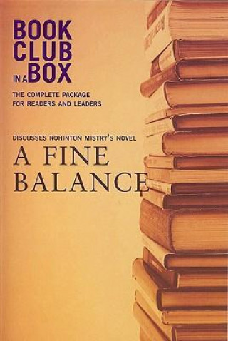 Bookclub-In-A-Box Discusses a Fine Balance: A Novel by Rohinton Mistry [With Post-It Notes and Bookmark and Booklet]