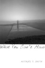 What You Can't Have