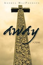 Away: Poems