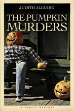 The Pumpkin Murders: A Rudley Mystery