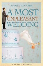 A Most Unpleasant Wedding: A Rudley Mystery