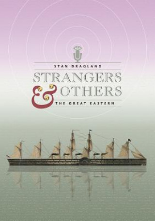 Strangers & Others: The Great Eastern