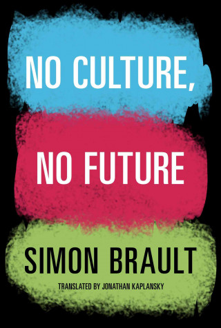 No Culture, No Future