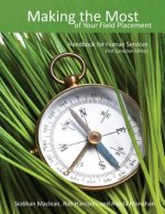 Making the Most of Your Field Placement: Handbook for Human Services