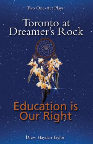 Toronto at Dreamer's Rock and Education Is Our Right