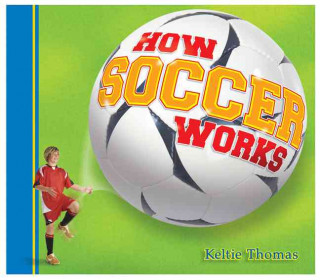 How Soccer Works