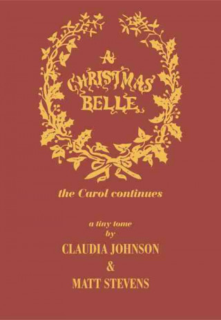 A Christmas Belle (the Carol Continues.....)