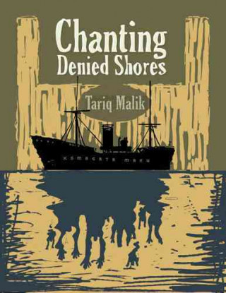 Chanting Denied Shores: The Komagata Maru Narratives