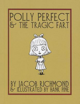 Polly Perfect & the Tragic Fart