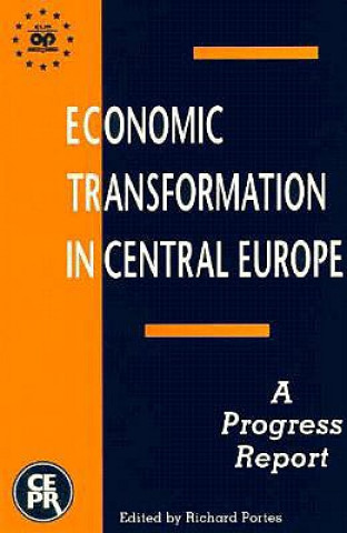 Economic Transformation in Central and Eastern Europe: A Progress Report