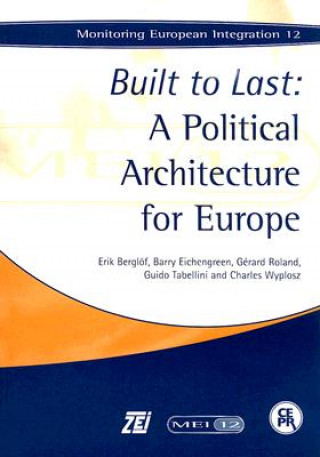Built to Last: A Political Architecture for Europe