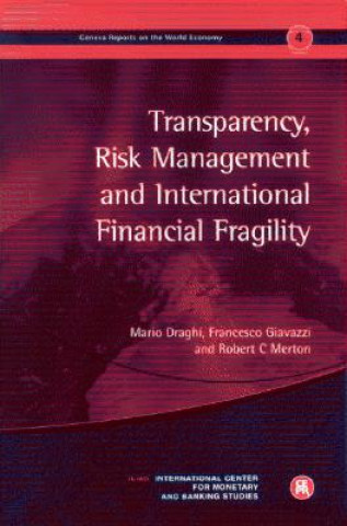 Transparency, Risk Management and International Financial Fragility [With Shaping Change-Strategies of Transformation]