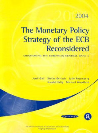Monetary Policy Strategy of the ECB Reconsidered