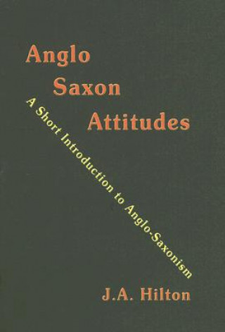 Anglo-Saxon Attitudes: A Short Introduction to Anglo-Saxonism