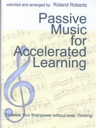 Passive Music for Accelerated Learning