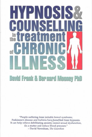 Hypnosis and Counselling in the Treatment of Chronic Illness