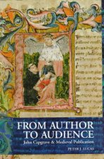 From Author to Audience: John Capgrave and Medieval Publication