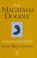 The Magatama Doodle: One Man's Affair with Japan, 1950-2004