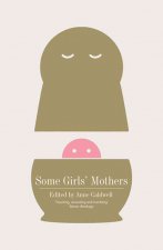 Some Girls' Mothers