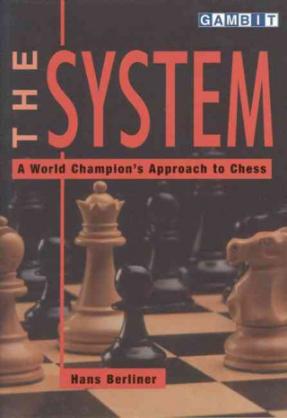 System: A World Champion's Approach to Chess